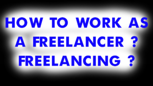 Work as a freelancer