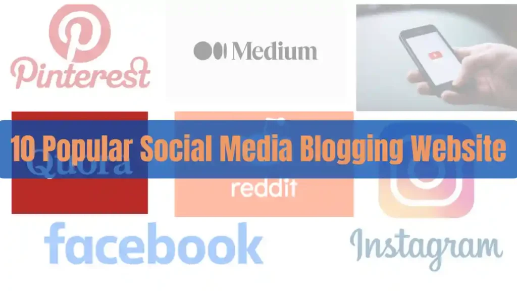 10 Popular Social Media Blogging Website